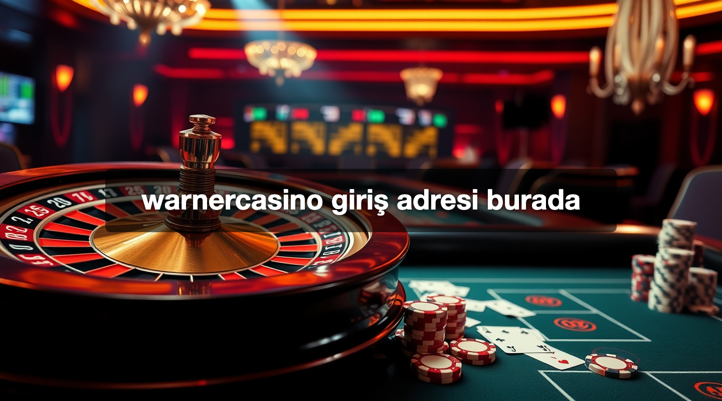 warnercasino giriş adresi burada